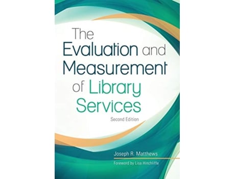 Livro Evaluation and Measurement of Library Services de Joseph R Matthews (Inglês)