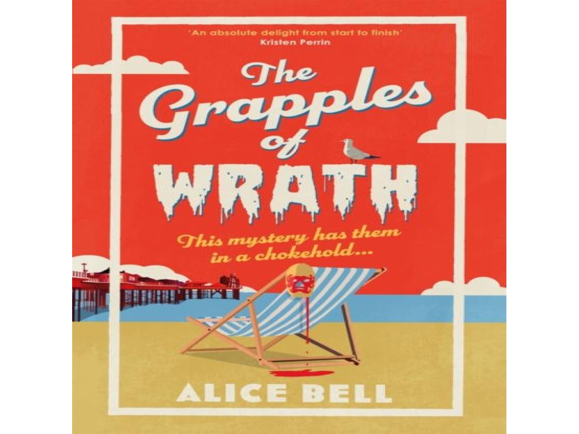Livro Grapples of Wrath de Alice Bell (Inglês)