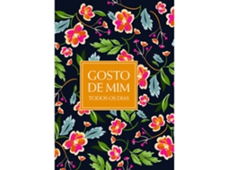 Livro Gosto De Mim Todos Os Dias De Ana Bravo (português)