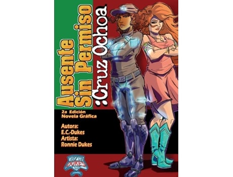 Livro Ausente Sin Permiso Cruz Ochoa de E C-Dukes (Inglês)