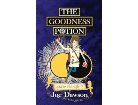 Livro The Goodness Potion and its Side-Effects de Joe Dawson (Inglês)