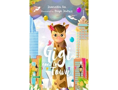 Livro Gigi Goes to Town (1) (Gigi the Giraffe) Samantha Fin (Inglês)