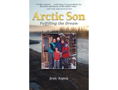 Livro Arctic Son Fulfilling the Dream de Ms Jean Aspen (Inglês)