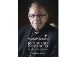 Livro Joga-se Aqui O Essencial De Manuel Clemente (português)