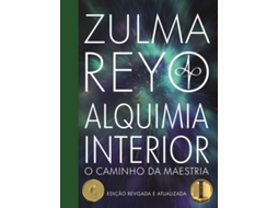 Livro Alquimia Interior : o Caminho da Maestria de Zulma Reyo (Português)