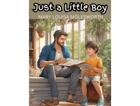 Livro Just a Little Boy de Mary Louisa Molesworth (Inglês)