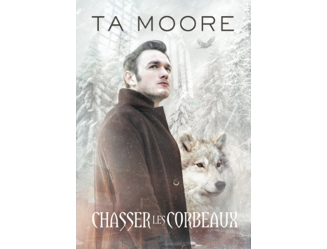 Livro Chasser les corbeaux de Moore e Ta (Francês)