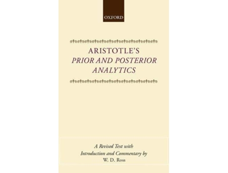 Livro Aristotles Prior and Posterior Analytics de W D Ross (Inglês - Capa Dura)