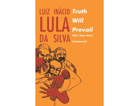 Livro Truth Will Prevail De Luiz In?cio Lula Da Silva (inglês)