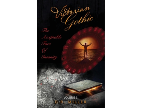 Livro Victorian Gothic Volume 3 The Acceptable Face Of Insanity De Miller, D Et Al. (inglês)
