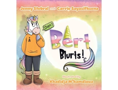 Livro Bert Blurts! de Jenny Stebral (Inglês)