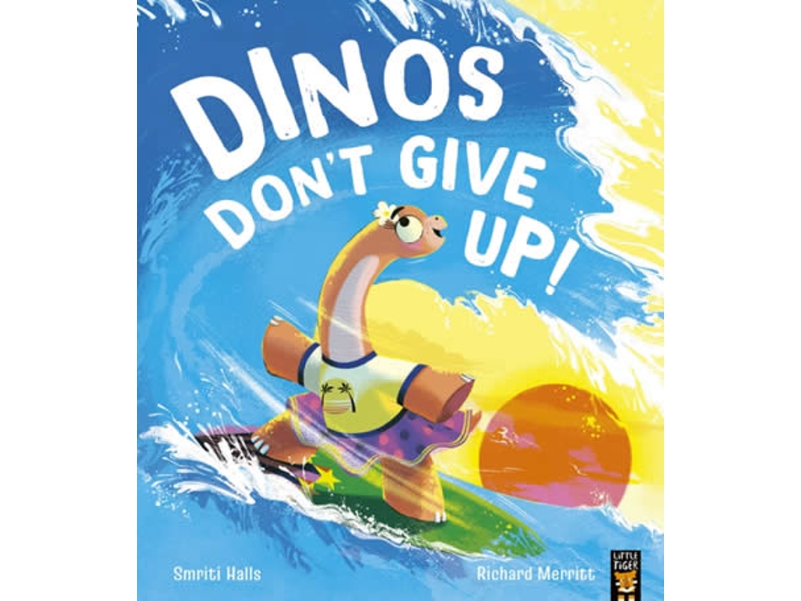 Livro Dinos Dont Give Up! de Smriti Halls (Inglês)