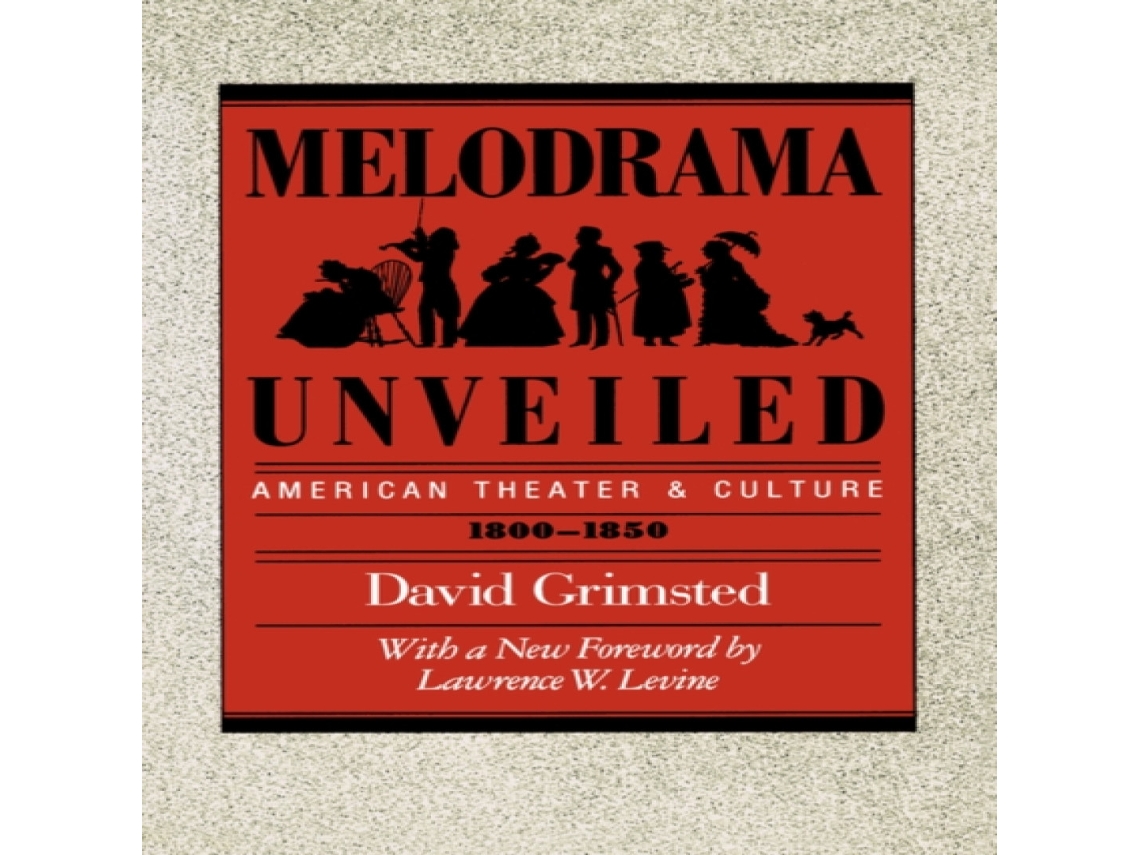 Livro Melodrama Unveiled de David Grimsted (Inglês)
