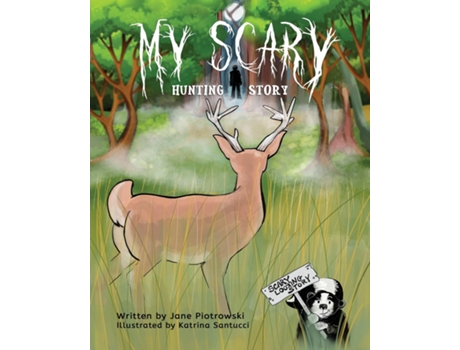 Livro My Scary Hunting Story de Jane Piotrowski (Inglês)