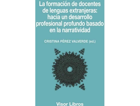 Livro Formación De Docentes De Lenguas Extranjeras:Hacia de Cristina Perez Valverde (Espanhol)