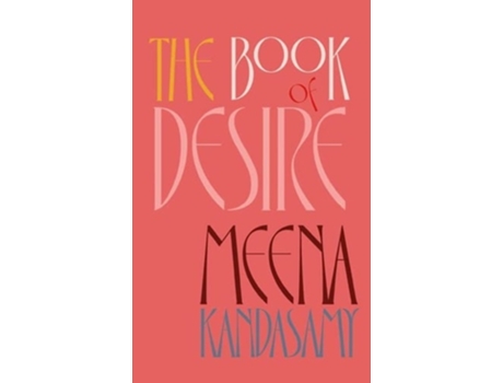 Livro The Book of Desire de Meena Kandasamy (Inglês - Capa Dura)