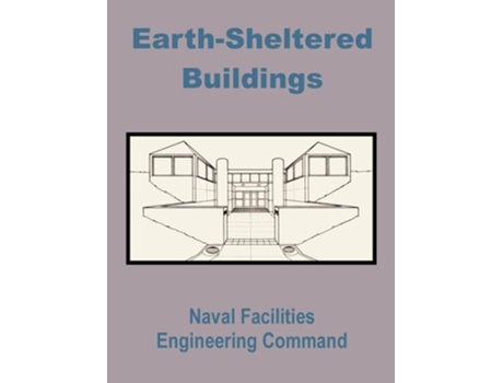 Livro Earth-sheltered Buildings De Naval Facilities Engineering Command (inglês)