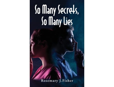 Livro So Many Secrets, So Many Lies de Rosemary J Fisher (Inglês)