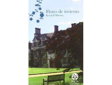 Livro FLORES DE INVIERNO de Kendall Maison