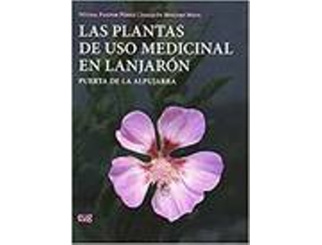 Livro Plantas De Uso Medicinal En Lanjaron (Puerta De La Alpujarra de Pastor Perez