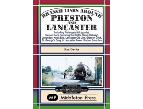 Livro Branch Lines Around Preston and Lancaster. de Davies e Roy (Inglês)