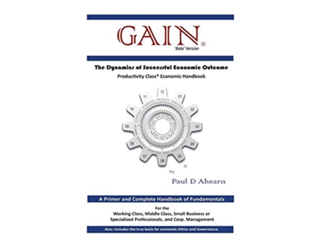 Livro GAIN Beta Version The Dynamics of Successful Economic Outcome de Paul D Ahearn (Inglês - Capa Dura)