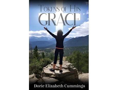 Livro Tokens of His Grace de Dorie Elizabeth Cummings (Inglês)