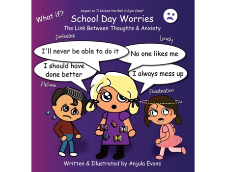 Livro School Day Worries The Link Between Thoughts Amp Anxiety De Anjula Evans (inglês)