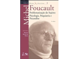 Livro Ditos Escritos. A Problematização Do Sujeito. Psicologia, Psiquiatria E Psicanálise - Volume 1 de Michael Foucault (Português do Brasil)