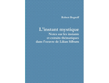 Livro Linstant mystique de Bogroff e Robert (Francês)