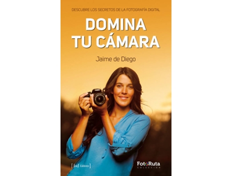 Livro Domina Tu Cámara de Jaime De Diego