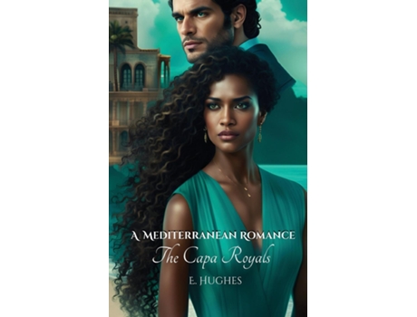 Livro A Mediterranean Romance The Capa Royals de E Hughes (Inglês)