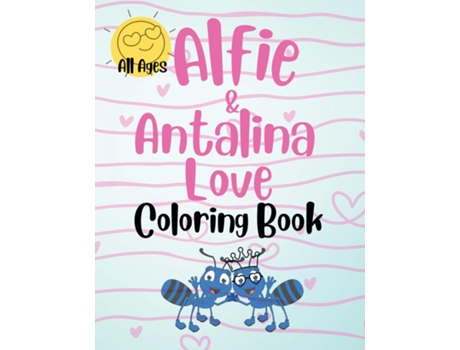 Livro Alfie amp Antalina Love Coloring Book For All Ages de JOANNE RUIZ (Inglês)