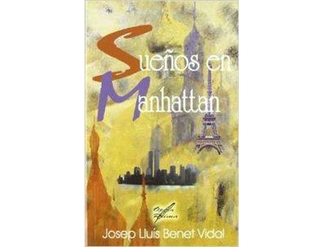 Livro Sueños En Manhattan de Josep Lluís Benet Vidal (Espanhol)