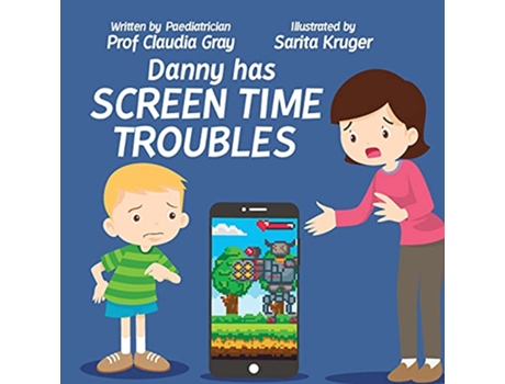 Livro Danny Has Screen Time Troubles de Claudia Gray (Inglês)