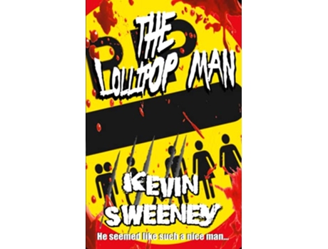 Livro The Lollipop Man Extreme Horror de Sweeney Kevin (Inglês)
