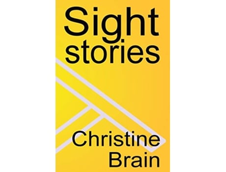Livro Sight Stories de Christine Brain (Inglês)