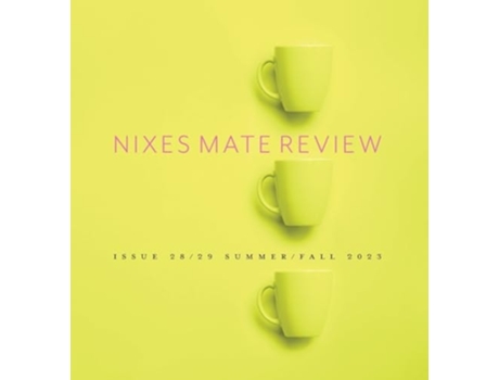 Livro Nixes Mate Review - Issue 28/29 Summer/Fall 2023 de Pluto e Annie (Inglês)