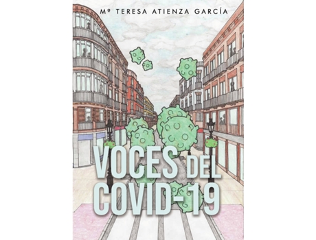 Livro Voces del Covid-19 de Mª Teresa Atienza García (Espanhol - 2020)