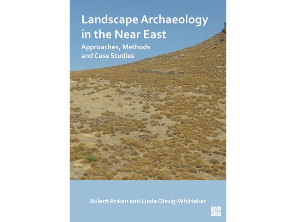 Livro Landscape Archaeology in the Near East de Arikan e B|Lent (Inglês)