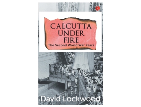 Livro calcutta under fire de lockwood, david (inglês)