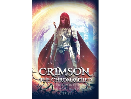 Livro Crimson the Chromaveiled de C Britt (Inglês)