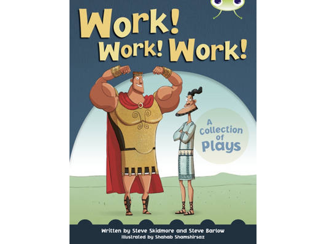 Livro Bug Club Independent Year Two Fiction Lime B Work! Work! Work! de Steve Barlow e Steve Skidmore (Inglês)