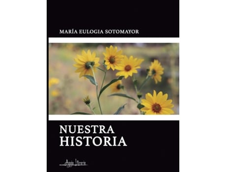Livro Nuestra Historia de María Euologia Sotomayor (Inglês)