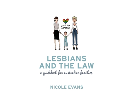 Livro Lesbians And The Law A Guidebook For Australian Families De Nicole Evans (inglês)