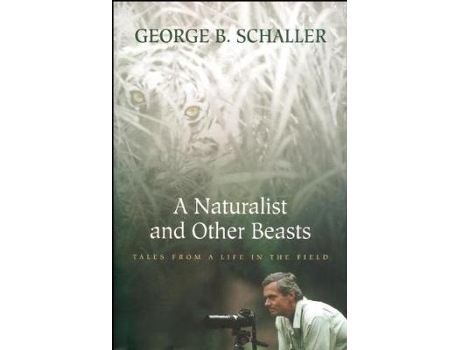 Livro A Naturalist And Other Beasts de George B Schaller (Inglês)
