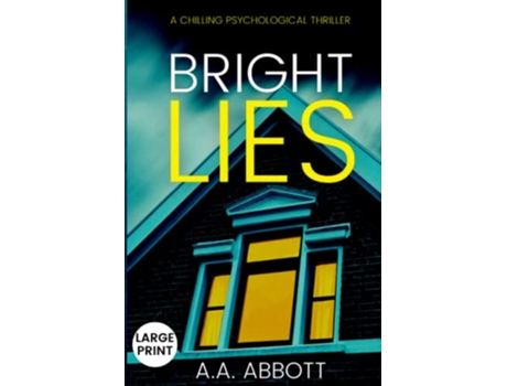 Livro Bright Lies A Chilling Psychological Thriller Large Print de AA Abbott (Inglês)