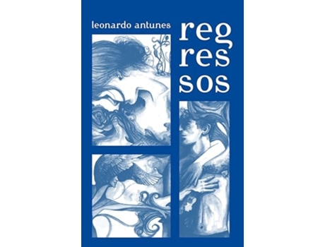 Livro Regressos de Leonardo Antunes (Português)