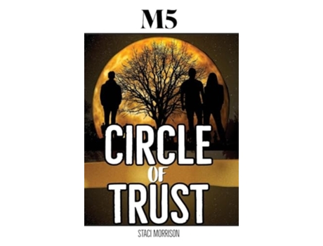 Livro M5-Circle of Trust de Staci Morrison (Inglês - Capa Dura)