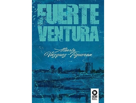 Livro Fuerteventura de Alberto Vázquez-Figueroa (Espanhol)
